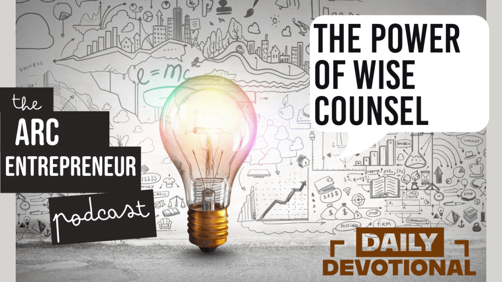 The Power of Wise&nbsp;Counsel